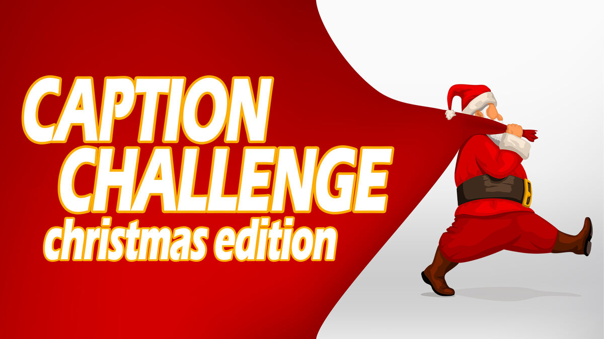 Caption Challenge Christmas Edition image number null